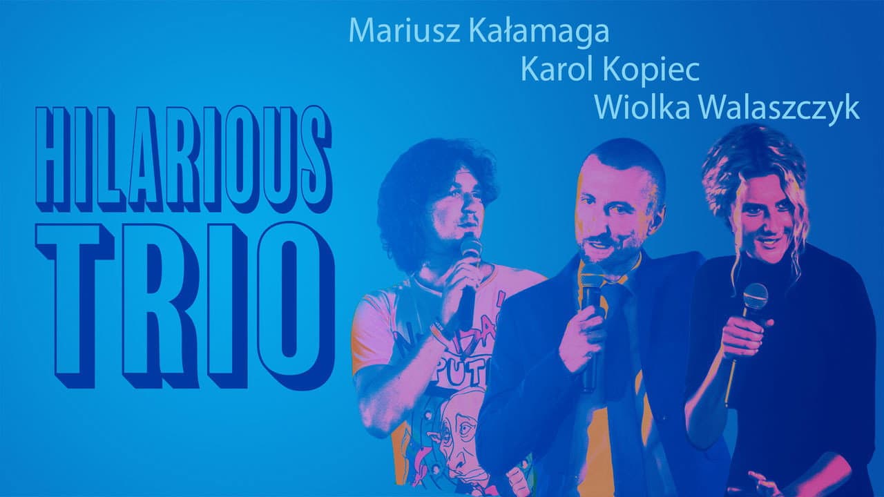 Backdrop – Mariusz Kałamaga, Karol Kopiec, Wiolka Walaszczyk, Hilarious Trio