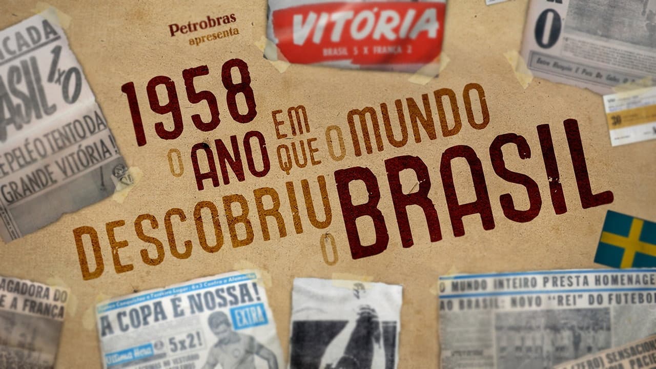 Backdrop – 1958 - O Ano Em Que O Mundo Descobriu O Brasil