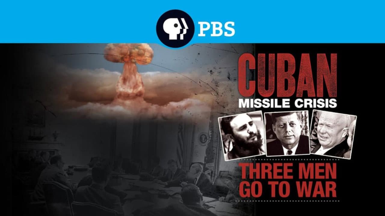 Backdrop – Cuban Missile Crisis: Three Men Go to War