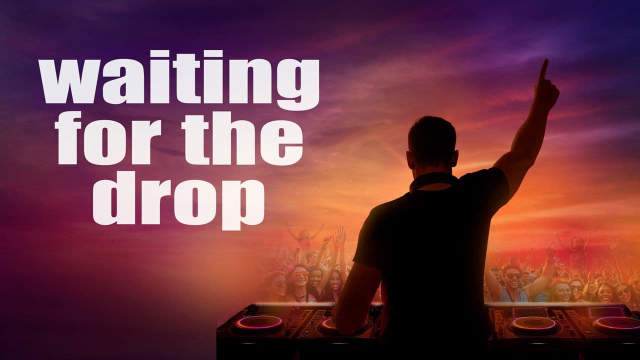 Backdrop – Waiting For The Drop: Rise of the Superstar DJs