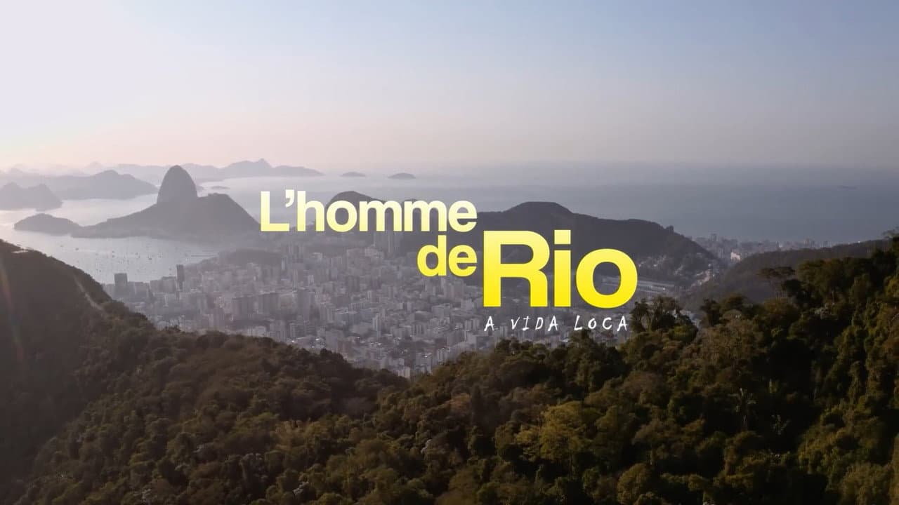 Backdrop – L'Homme de Rio - A vida loca