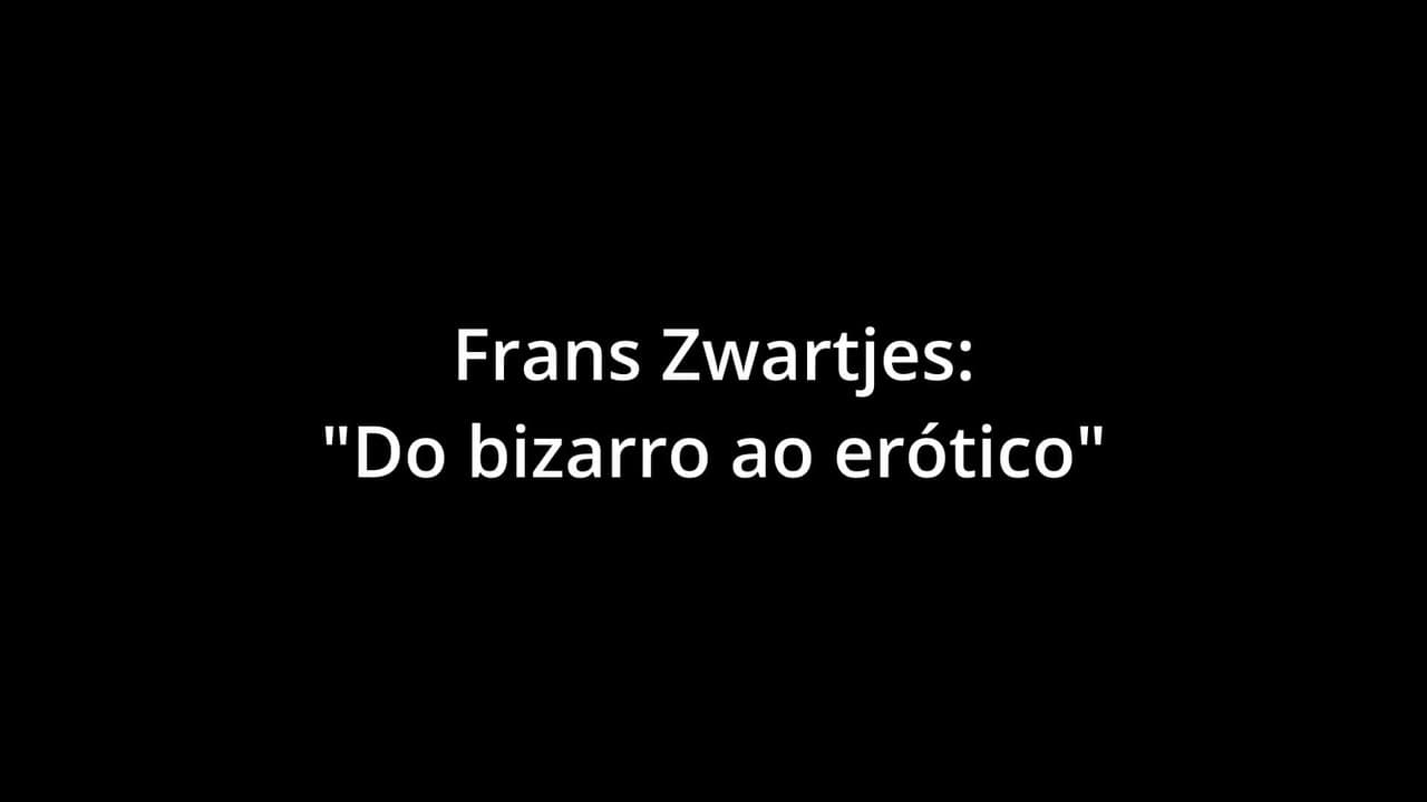 Backdrop – FRANZ ZWARTJES : "DO BIZARRO AO ERÓTICO"