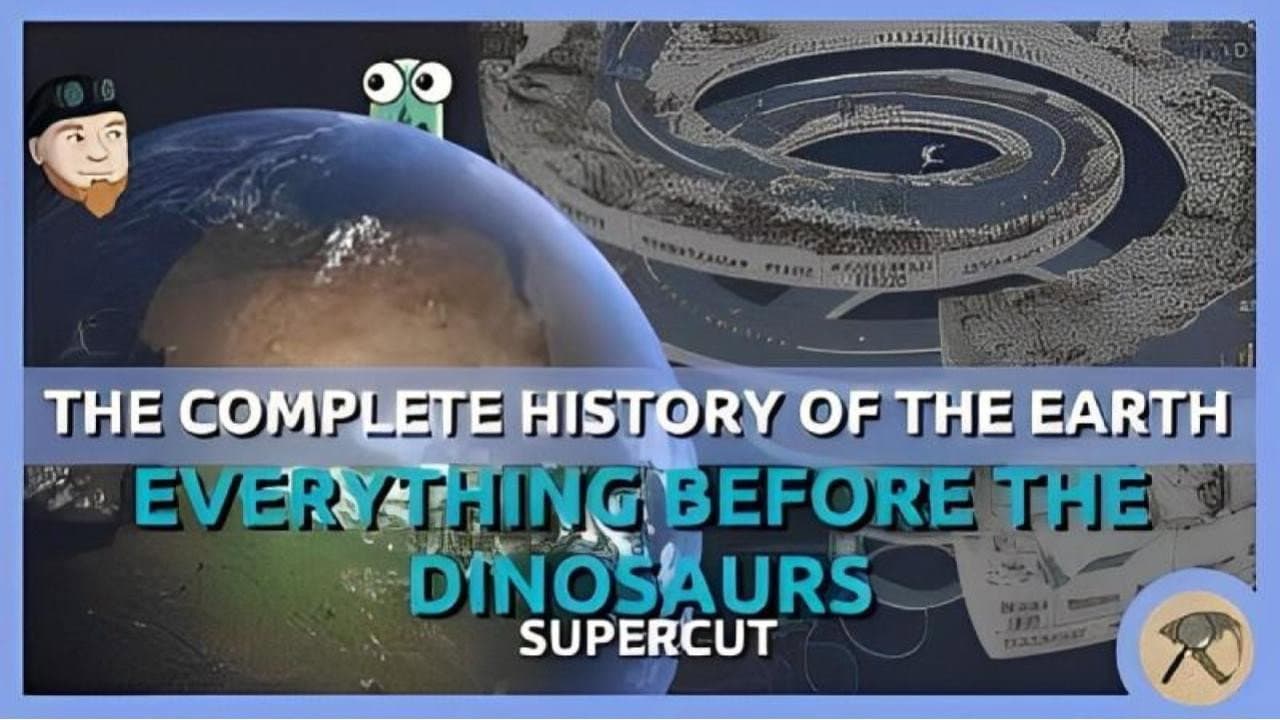 Backdrop – The Complete History of the Earth: Everything Before the Dinosaurs SUPERCUT
