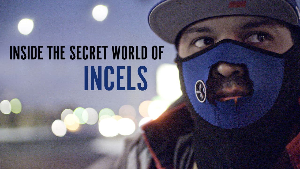Backdrop – Inside The Secret World of Incels