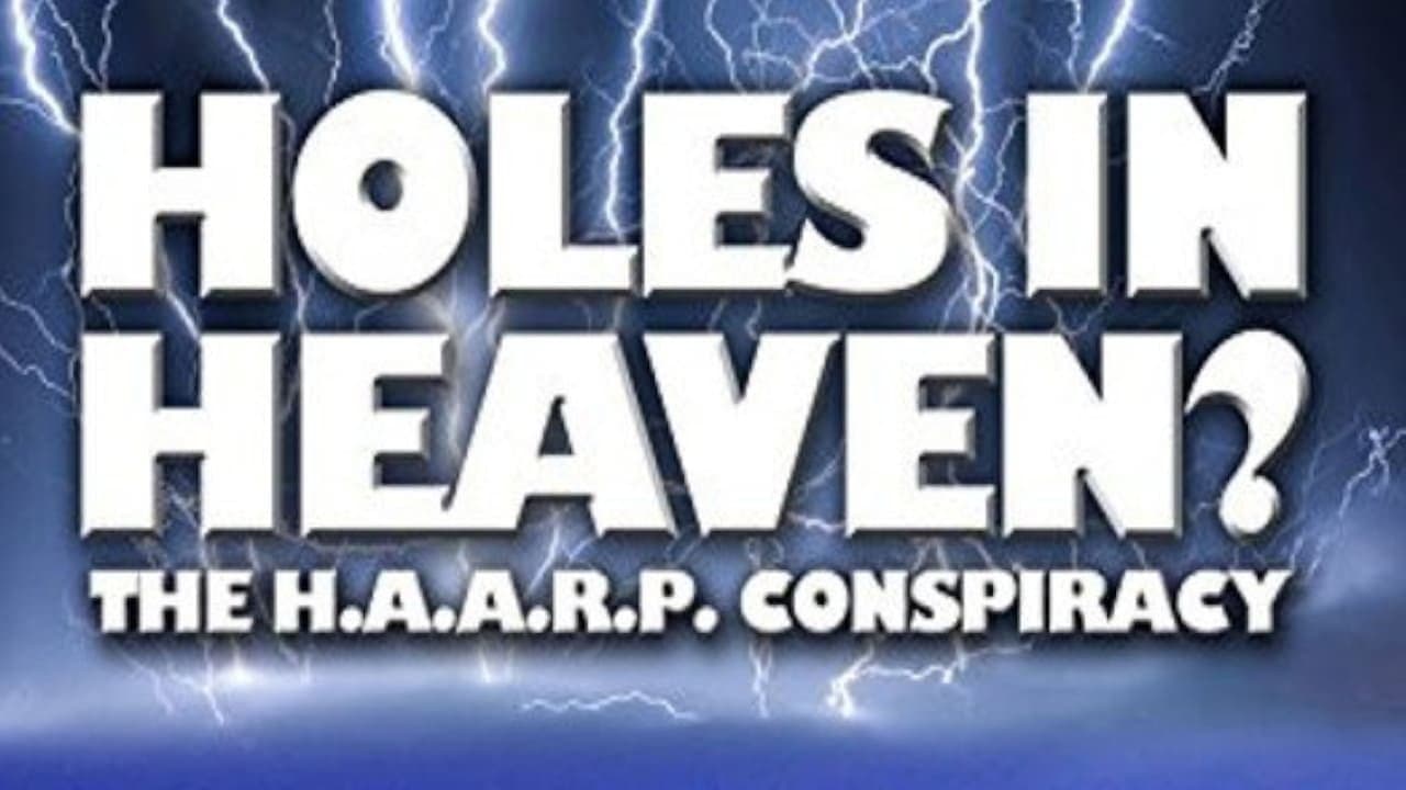 Backdrop – Holes in Heaven? H.A.A.R.P. & Advances In Tesla Technology
