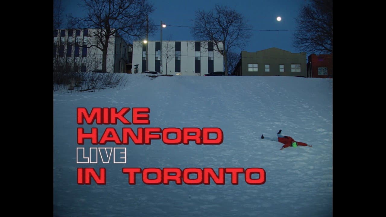 Backdrop – Mike Hanford: LIVE IN TORONTO
