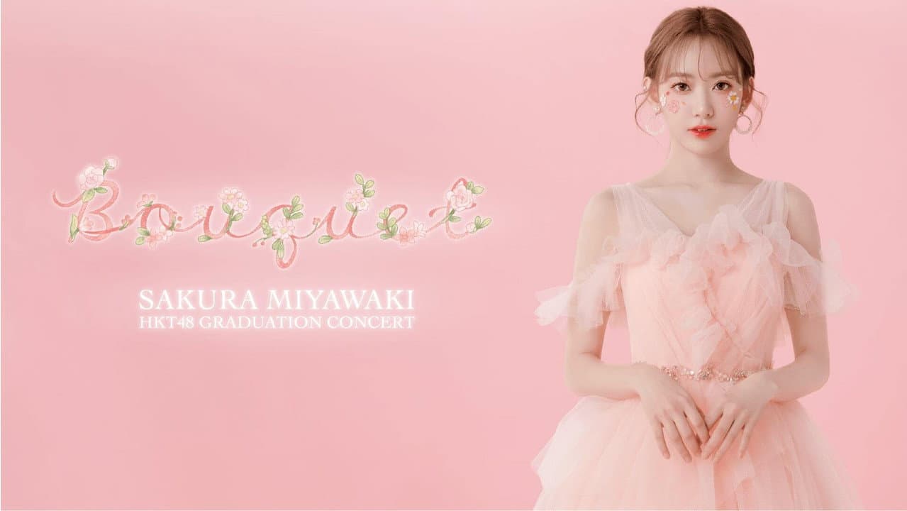 Backdrop – HKT48宮脇咲良卒業コンサート ～Bouquet～