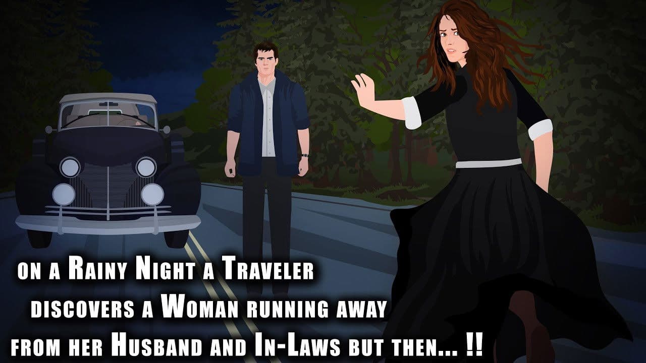 Backdrop – Traveler discovers a Woman running from her Husband & In-laws but then...