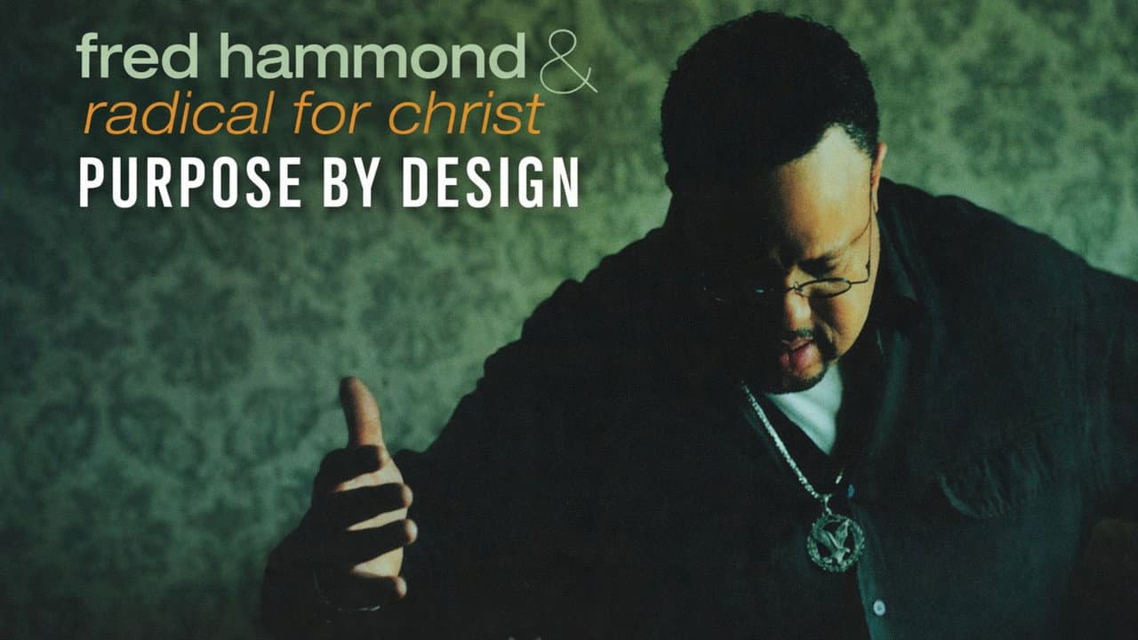 Backdrop – Fred Hammond and Radical for Christ: Purpose By Design