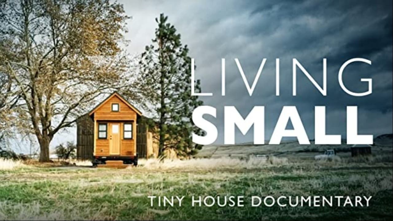 Backdrop – Living Small - Tiny House Documentary