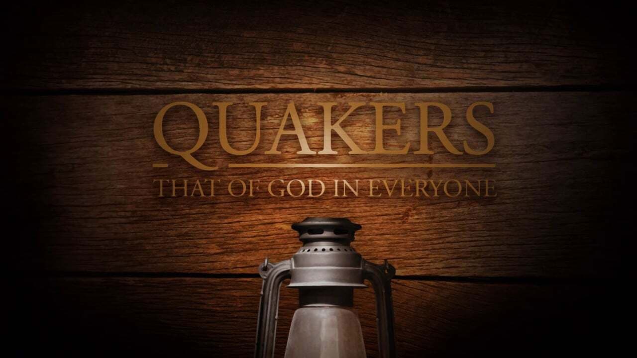Backdrop – Quakers: That of God in Everyone