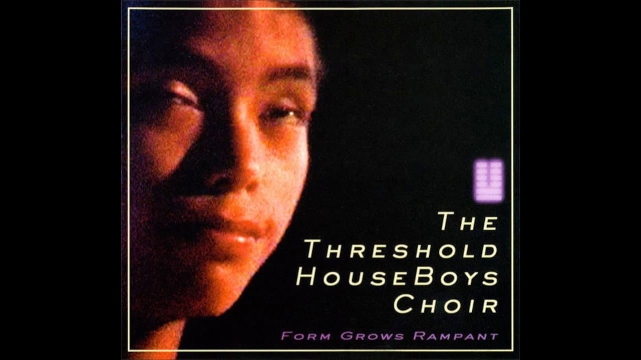 Backdrop – The Threshold HouseBoys Choir: Form Grows Rampant