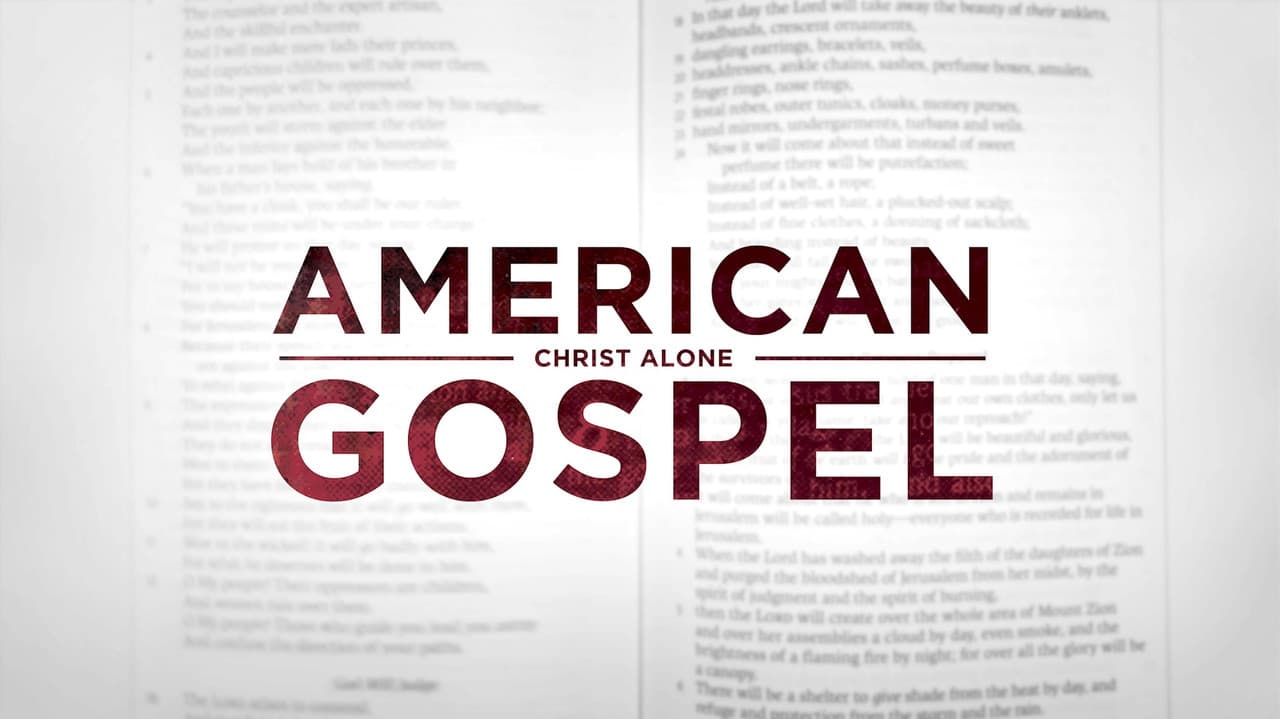 Backdrop – American Gospel: Christ Alone