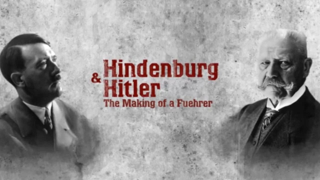 Backdrop – Hindenburg and Hitler - The Making of a Fuehrer