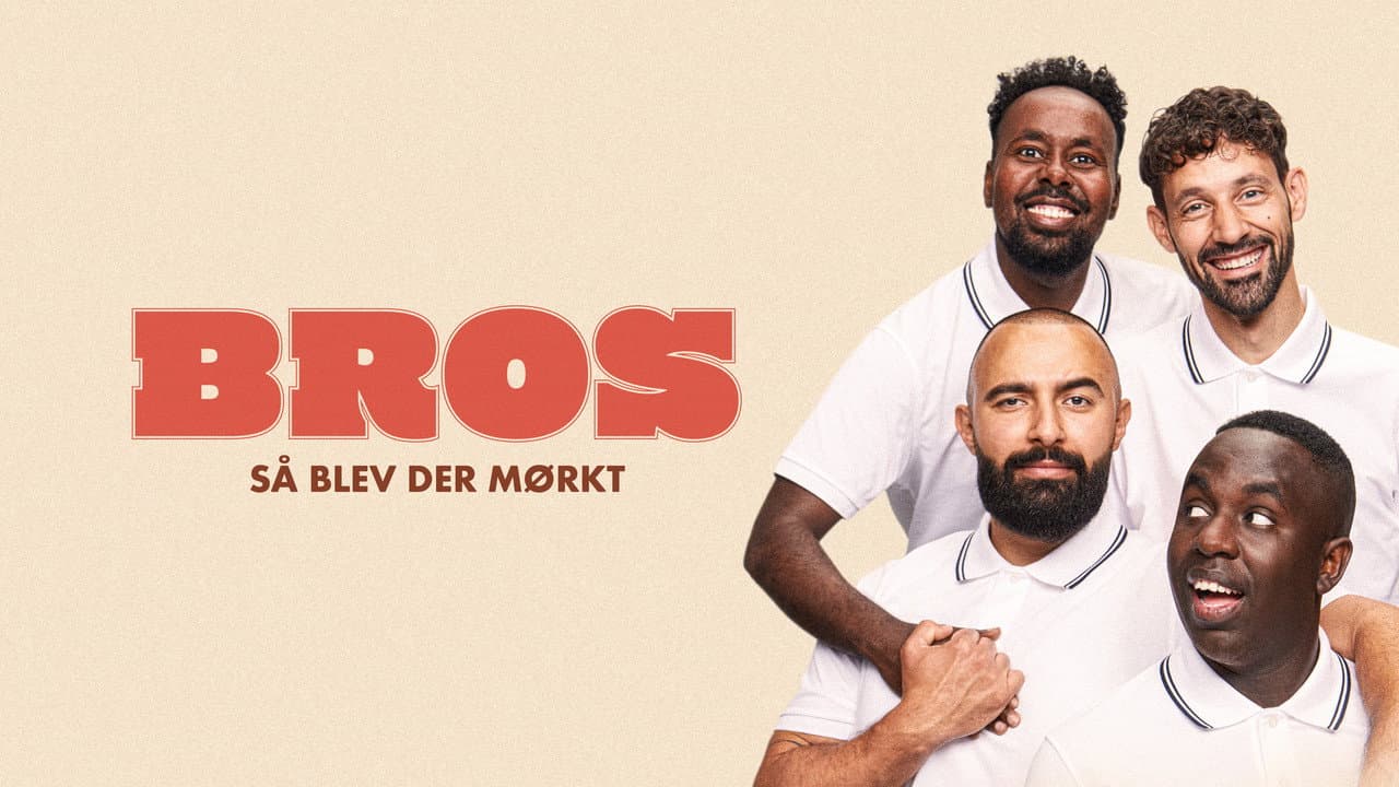 Backdrop – BROS - Så Blev der Mørkt