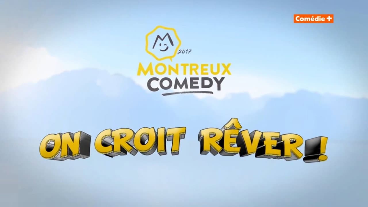 Backdrop – Montreux Comedy Festival 2017 - On croit rêver