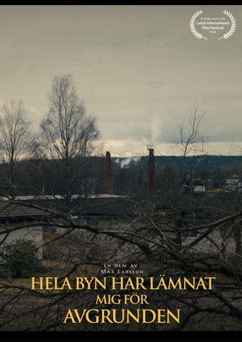 Hela Byn Har Lämnat Mig För Avgrunden