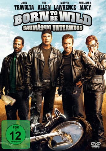 Born to be Wild - Saumäßig unterwegs