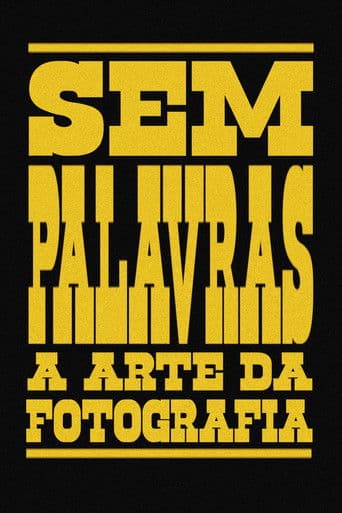 Sem Palavras: A Arte Da Fotografia