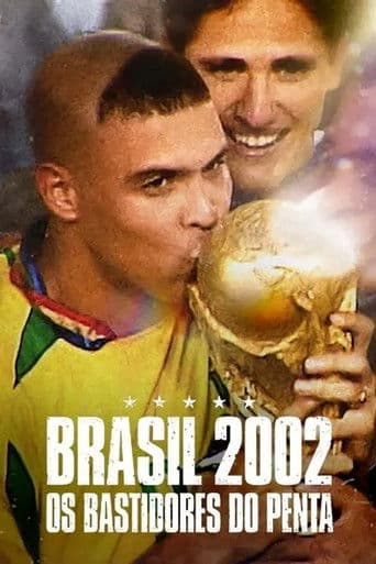 Brasilien 2002 – Die wahre Geschichte