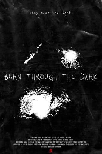 Burn Through The Dark