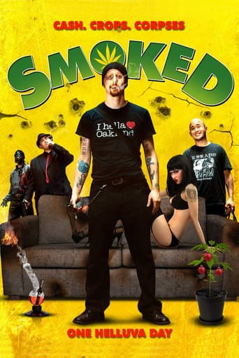 Smoked.