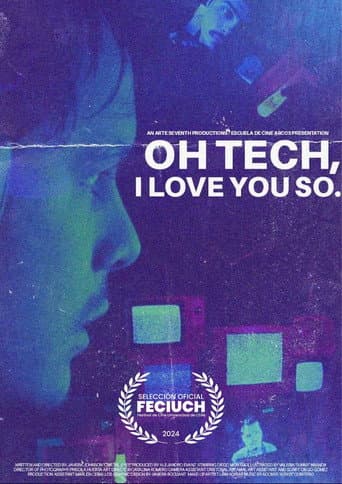 Oh Tech, I Love You So