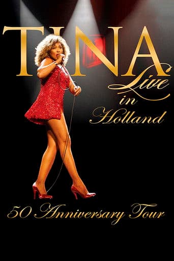 Tina Turner: 50 Anniversary Tour Live in Holland