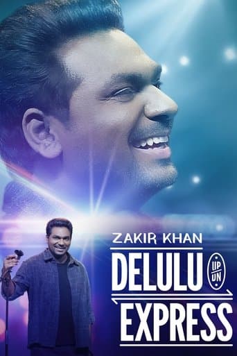 Zakir Khan: Delulu Express