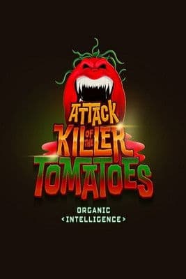 Attack of the Killer Tomatoes: Organic Intelligence