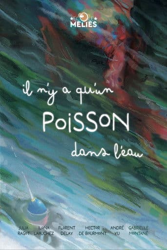 Il n’y a qu’un poisson dans l’eau