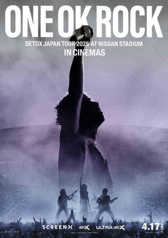 ONE OK ROCK DETOX JAPAN TOUR AT NISSAN STADIUM 2025 IN CINEMAS
