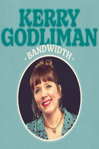 Kerry Godliman: Bandwidth