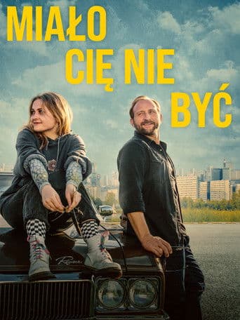 Miało Cię nie być