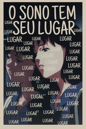 O Sono Tem Seu Lugar