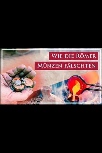 WIE DIE RÖMER MÜNZEN FÄLSCHTEN