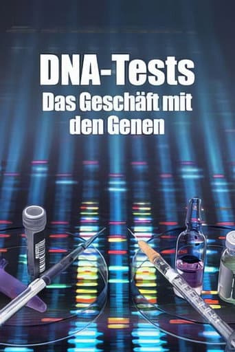 DNA-Tests – Das Geschäft mit den Genen