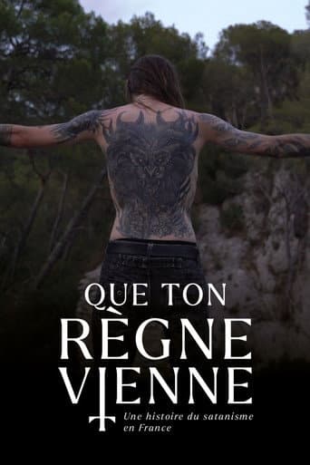 QUE TON RÈGNE VIENNE : Une histoire du satanisme en France