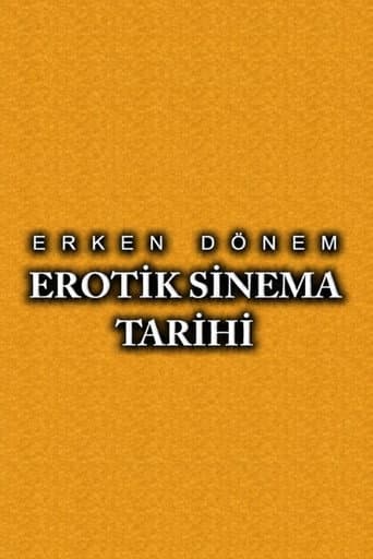 Erken Dönem Erotik Sinema Tarihi