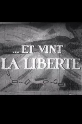Et Vint La Liberté