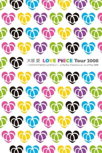 LOVE PiECE Tour 2008～メガネかけなきゃユメがネェ!～ at Pacifico Yokohama on 1st of May 2008
