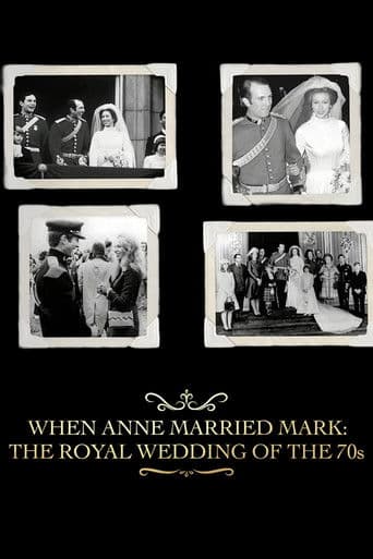 When Anne Married Mark: The Royal Wedding of the 70s