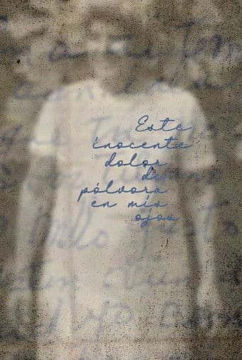 Este inocente dolor de pólvora en mis ojos