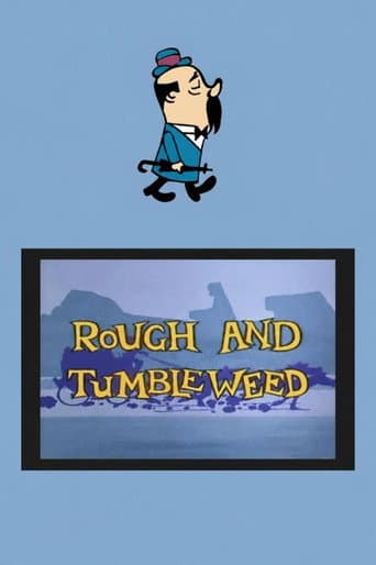Rough and Tumbleweed