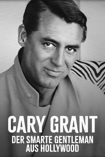 Cary Grant - Der smarte Gentleman aus Hollywood