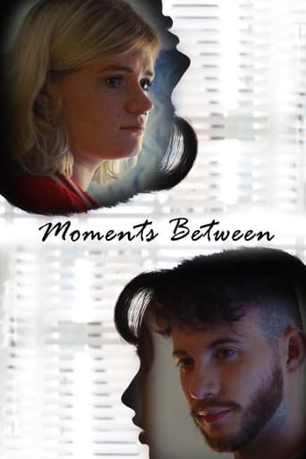Moments Between