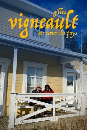 Gilles Vigneault : au coeur du pays