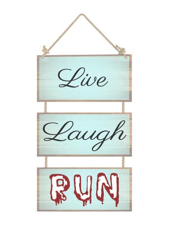 Live, Laugh, Run
