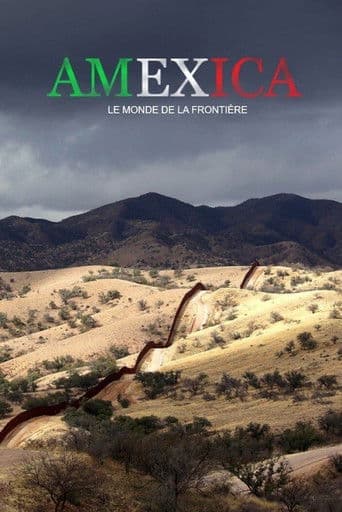 Amexica - Grenzwelten