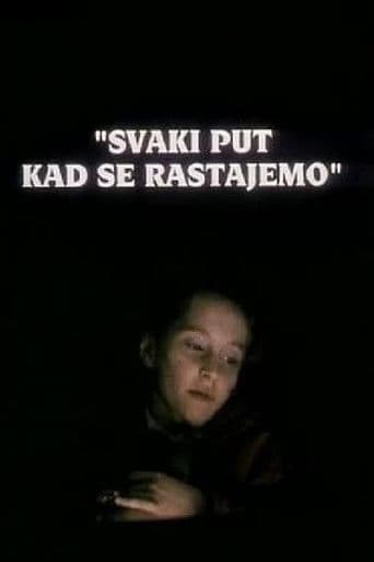 Svaki put kad se rastajemo